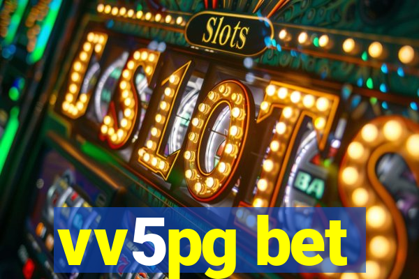 vv5pg bet